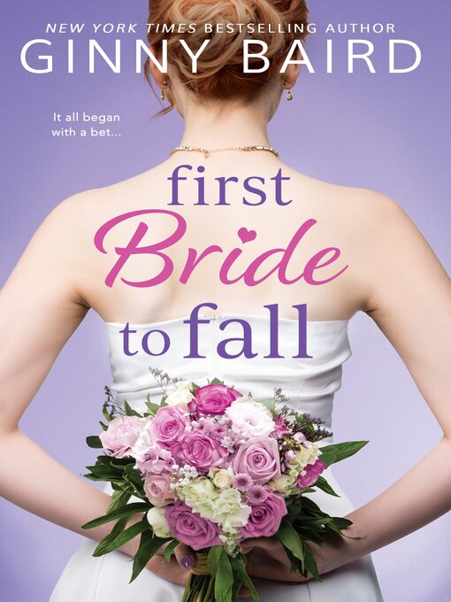 Title details for First Bride to Fall by Ginny Baird - Wait list